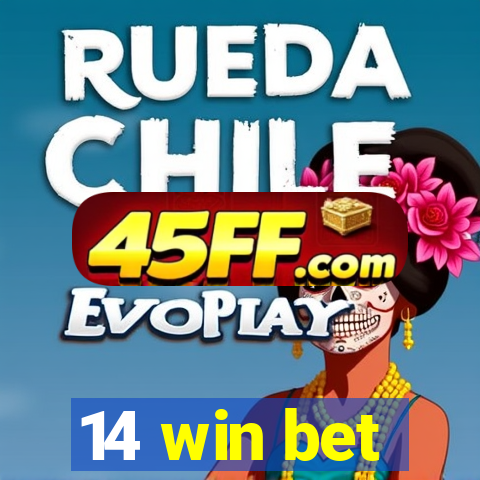 14 win bet